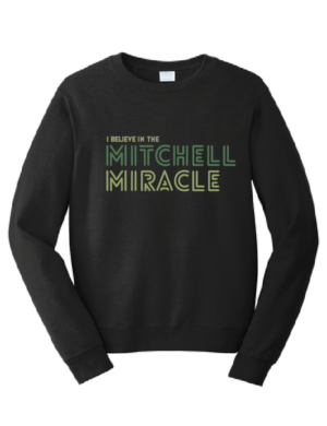 Mitchell MiracleFan Favorite™ Fleece Crewneck Sweatshirt (Front Only)
